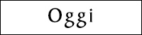 Oggi